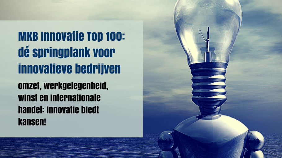 De MKB Innovatie Top 100 laat zien waar we in Nederland goed in zijn: Innoveren!